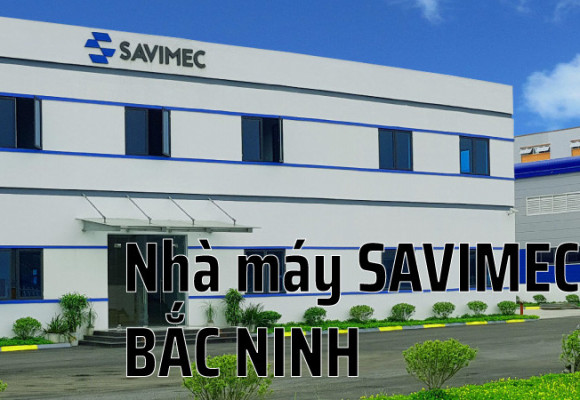 Nhà máy Savimec KCN Từ Sơn Bắc Ninh