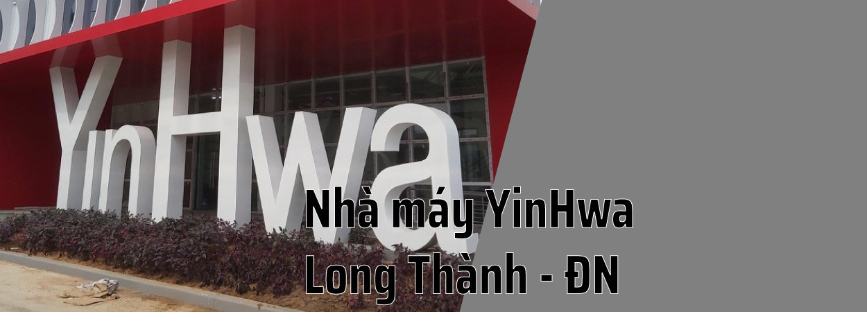 Nhà máy Yin Hwa Việt Nam - KCN Lộc An Long Thành Đồng Nai